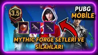 PUBG MOBİLE YENİ MYTHIC FORGE SETLERİ VE SİLAHLARI | 3.5 MYTHIC FORGE NE GELİYOR