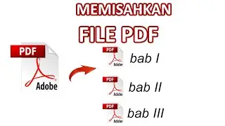 Cara Memisahkan File PDF Menjadi Beberapa Bagian File Satu Persatu