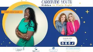Caregiving Youth: A Powerful Voice from the Next Generation