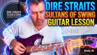 Sultans Of Swing - Dire Straits Guitar Lesson (Guitar Tab)