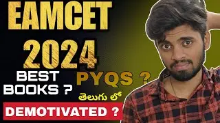 Eamcet 2024 | Demotivated😔| Best Books for Eamcet 2024 | How to solve Eamcet PYQs | Eapcet 2024