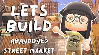 Abandoned Street Market Speed Build | Animal Crossing New Horizons