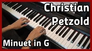 🎵 Christian Petzold | Minuet in G 🎵 Piano