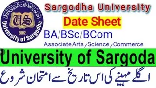 SU Announces Exam Date For BA/B.Com/B.Sc/ADS/ADA/ADC 2021 | Sargodha Uni BA/BSC Date Sheet 2021