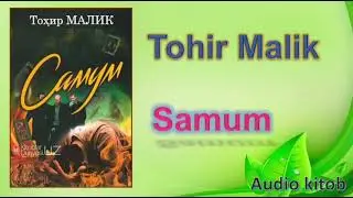 Tohir Malik. Samum. 2-qism. Audio kitob