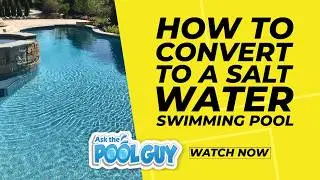 Converting to a Salt System for your Swimming Pool {Ask the Pool Guy}