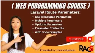 Laravel – Route Parameters (Basic/Required/Multiple and Optional Parameters, Parameter Constraints)