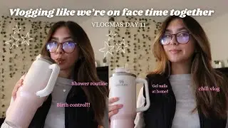 vlogging like we're on facetime 💖 vlogmas
