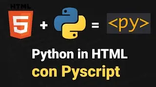 Scrivere Python in HTML è possibile! - Introduzione a PyScript