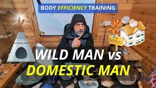 WILD MAN vs DOMESTIC MAN