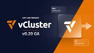 vCluster v0.20 is now GA!