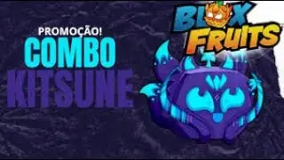 The best! Combo on Kitsune in blox fruit☠️