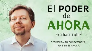 El PODER del AHORA | ECKHART TOLLE | Audiolibro resumen completo en español