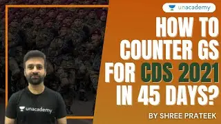 How to counter general studies for CDS 1 2021 in 45 Days? | Complete GS Strategy by Shree Prateek