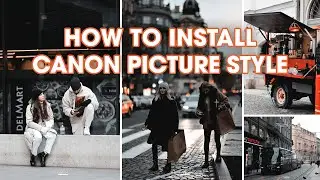 How to install Canon Picture Styles Film Emulation Cinematic and More