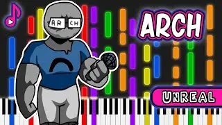 FNF: Arch | Friday Night Funkin Unreal Piano (Impossible Tutorial)