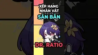 Xếp Hạng Nhân Vật Săn Bắn - Dr. Ratio | Honkai Star Rail