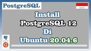 Install PostgreSQL 12 di Ubuntu 20.04.6