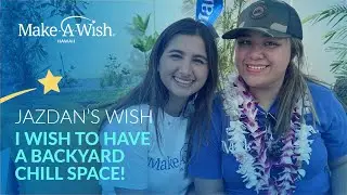 Jazdan's wish to have a backyard chill space