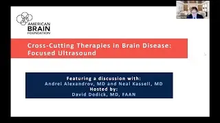 Cross-Cutting Therapies in Brain Disease: Focused Ultrasound | Webinar