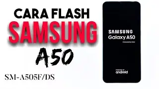 Flash Samsung A50 | Berhenti Dilogo, Hank, Gagal Sistem