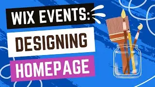 Wix Events - Designing Your Wix Events Site Homepage