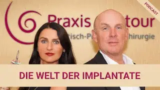 Praxis Contour Podcast | Die Welt der Implantate