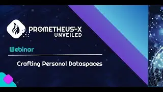 Prometheus-X UNVEILED: Crafting Personal Dataspaces