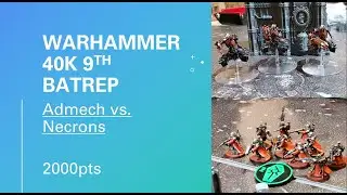 Warhammer 40K Battle Report 9th- Admech vs Necrons 2000pts