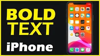 How to Enable Bold Text on iPhone | Enable or Disable Bold Font on iPhone