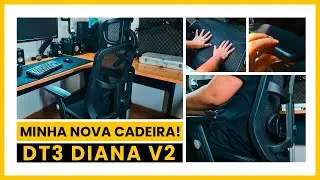 Minha Nova Cadeira! - DT3 Diana V2