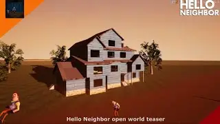 Hello Neighbor open world teaser gameplay