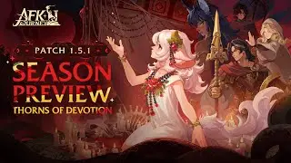 Season Preview: 1.5.1 Thorns of Devotion | AFK Journey