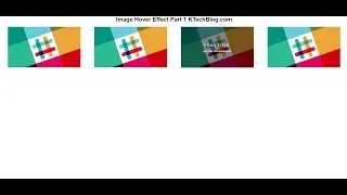 Image Hover effect 1 - KTechBlog.com | KTechBlog