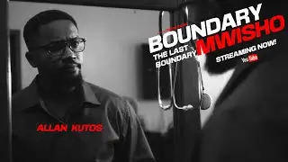 Allan Kutos | Boundary Mwisho  Lead Actor