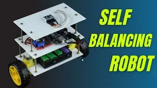 How to Make Self Balancing Robot at Home | Arduino Projects