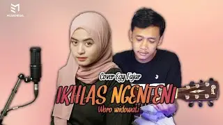 IKHLAS NGENTENI (COVER) - EGY FAJAR - MUSIKNESIA