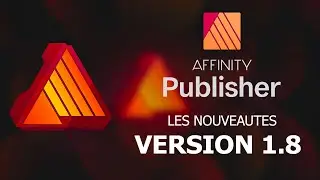 Affinity Publisher 1.8 : les nouveautés