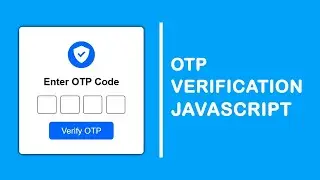 How To Create OTP Code Verification Form With HTML CSS & JAVASCRIPT