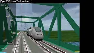 |OpenBVE| How To Speedrun 1