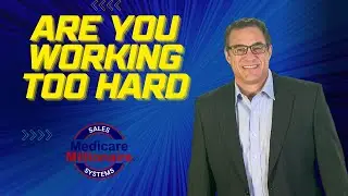 How to Eliminate "Hard Work" from Your Business   Medicare Millionaire