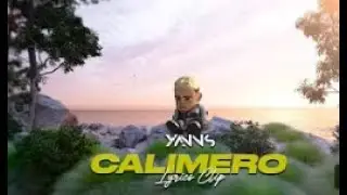 Yanns - CALIMERO (Lyrics clip)