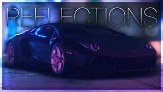 REFLECTIONS \\ Need For Speed