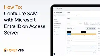 How To Configure SAML with Microsoft Entra ID on Access Server