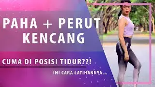Olahraga mengencangkan PAHA dan PERUT untuk pemula