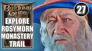 Baldur's Gate 3 - Rosymorn Monastery Trail, Travel Through the Mountain Pass - Walkthrough Part 27
