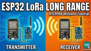 How to Build a LoRa Transmitter & Receiver using ESP32 & RYLR998 Module