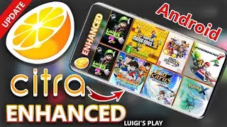 [NEW] Citra Enhanced Emulator Android: Full Setup Guide & How To Download (Citra fork)