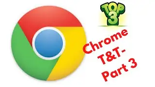 Chrome Tips and Tricks-Part 3