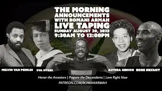 The Morning Announcements with Bomani Armah Live Taping 8-20-2023